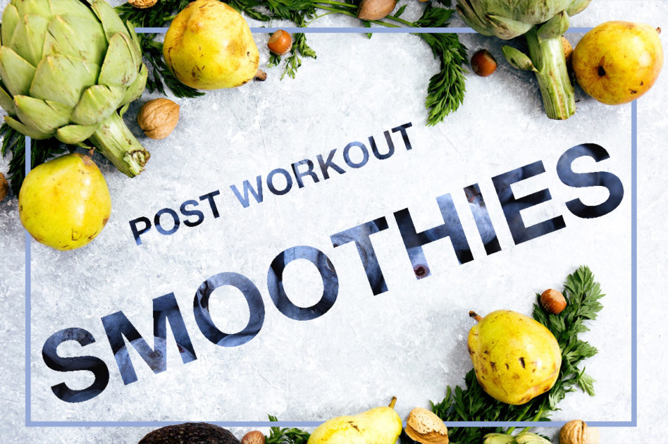 post workout smoothies